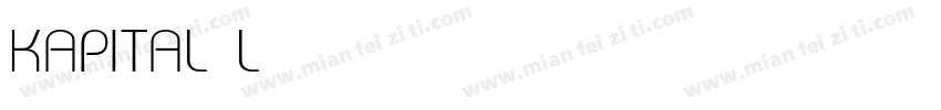 KAPITAL Light字体转换
